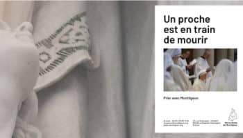 Prier avec Montligeon - Un proche est en train de mourir