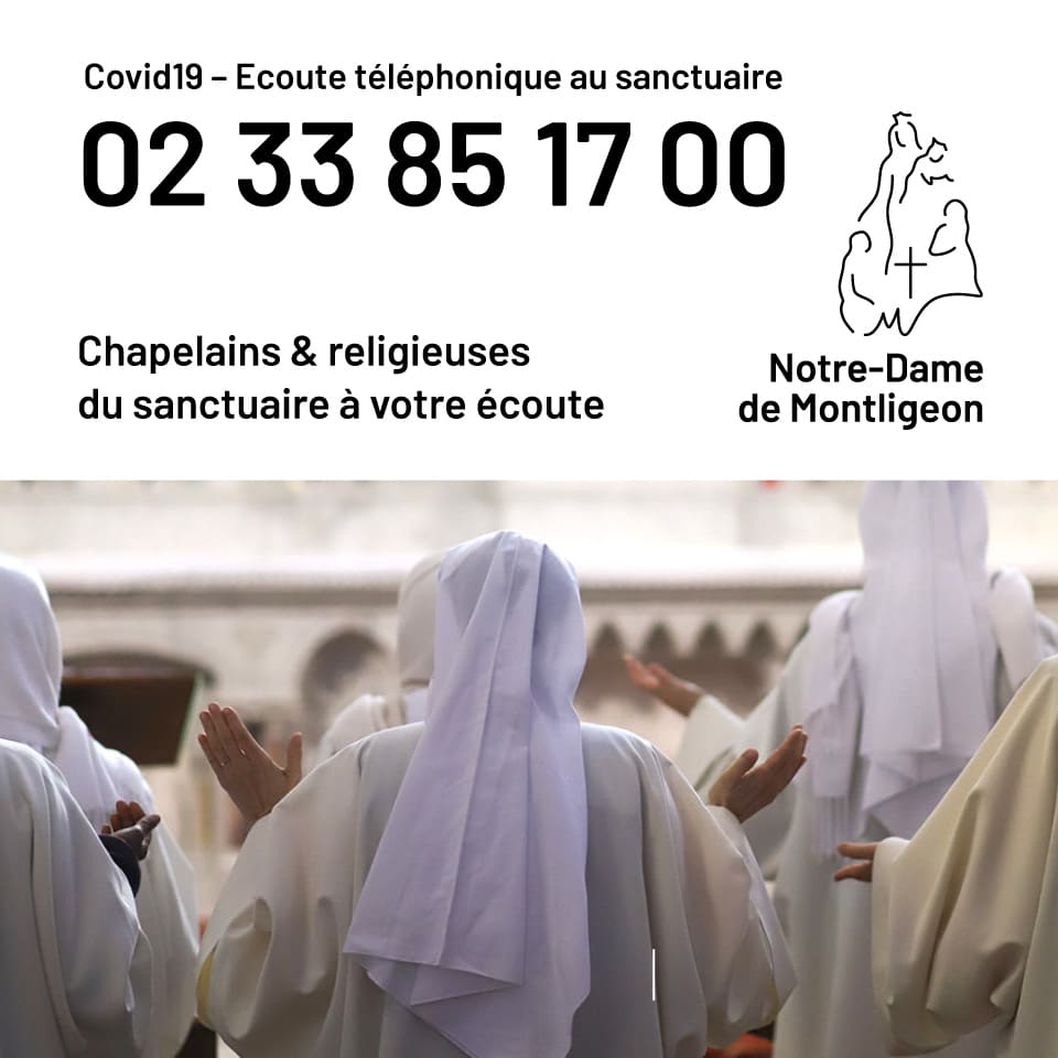 COvid 19 - Les chapelains et religieuses du sanctuaire à votre écoute