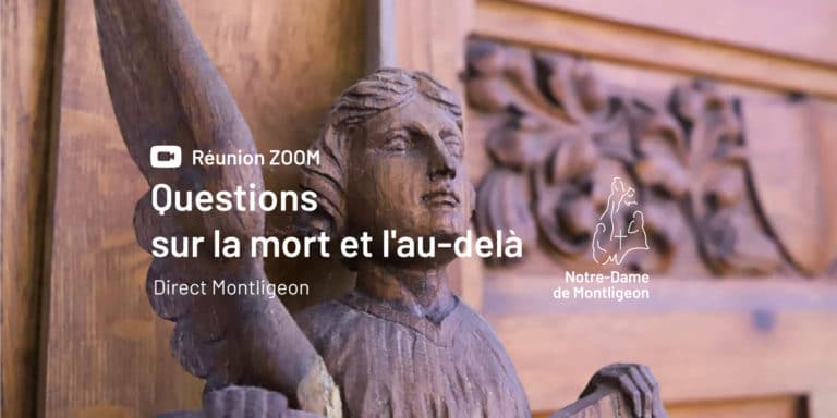 REUNION ZOOM AU SANCTUAIRE - Questions sur la mort et l'au-delà