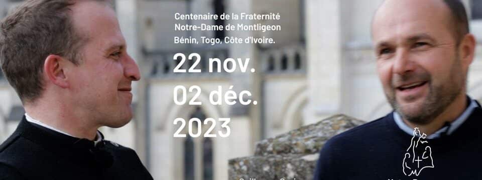 Du 22 nov. au 02 déc. 2023, venez au pèlerinage Montligeon Bénin, Togo, Côte d'Ivoire avec Étoile Notre-Dame.