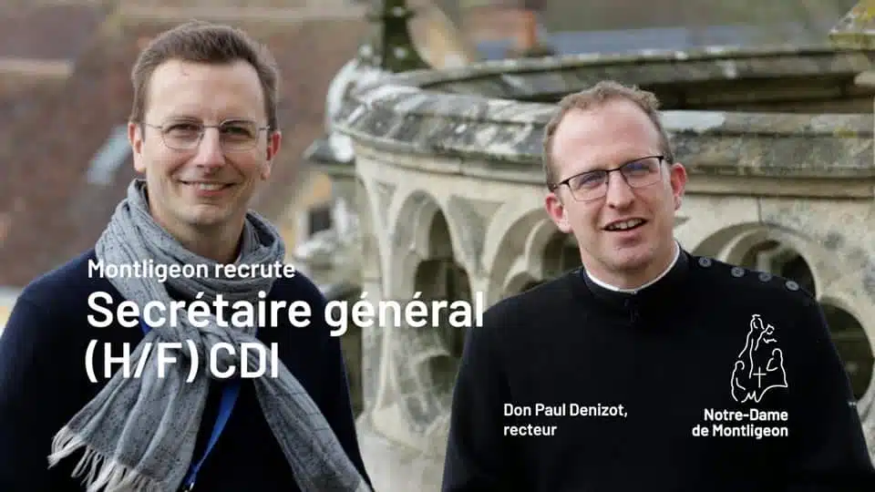 Le sanctuaire Notre-Dame de Montligeon cherche son nouveau Secrétaire général (H/F) CDI