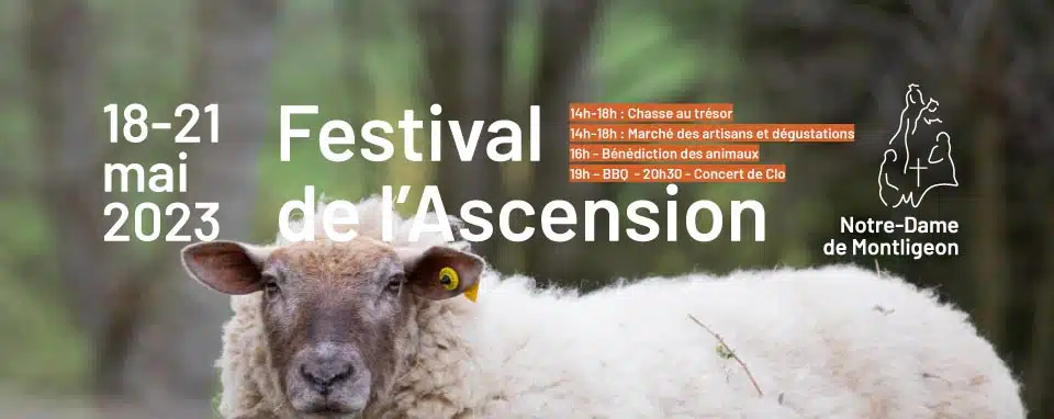 Festival de l'Ascension - Sanctuaire Notre-Dame de Montligeon - Samedi 20 mai 2023 Bénédiction des animaux 16h
