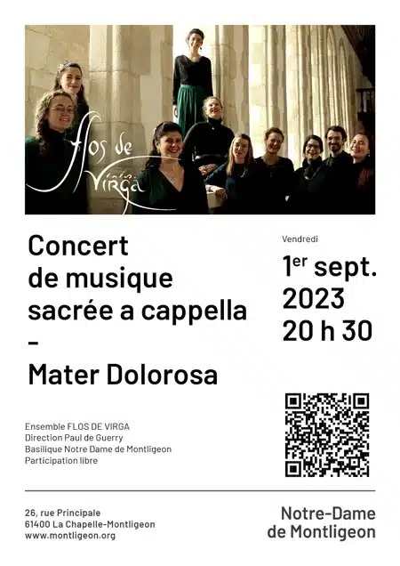Concert de musique sacrée acapella - Mater Dolorosa. Ensemble FLOS DE VIRGA Direction Paul de Guerry Basilique Notre Dame de Montligeon Participation libre