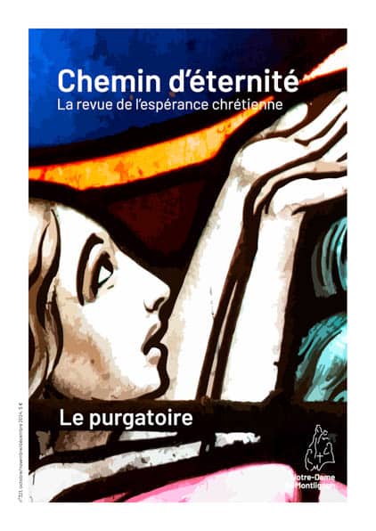 Chemin d'éternité 321 - Le purgatoire