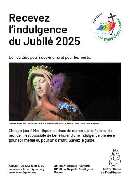 Recevez l’indulgence du Jubilé 2025 au sanctuaire Notre-Dame de Montligeon