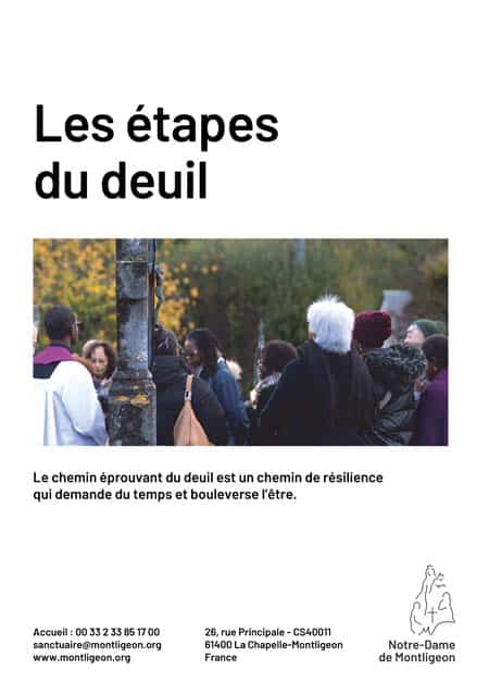 Les étapes du deuil.
Le chemin éprouvant du deuil est un chemin de résilience
qui demande du temps et bouleverse l’être.